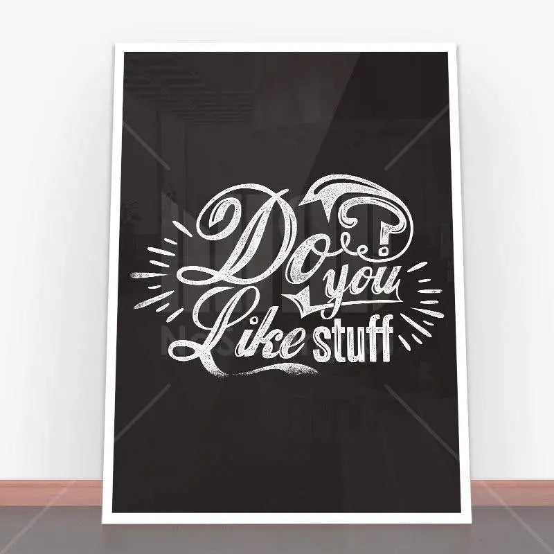 Plakat Do you like stuff.