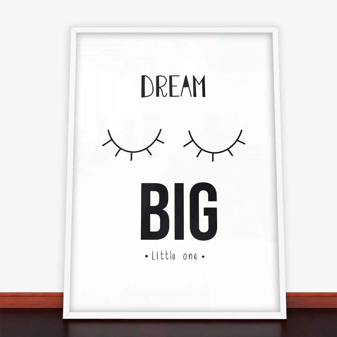 Plakat Dream Big Little One.