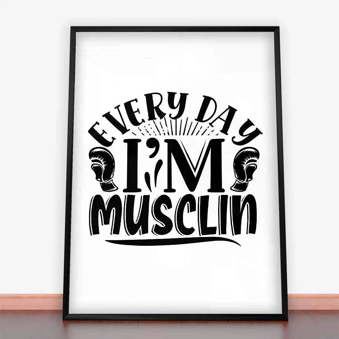 Plakat Every day Im musclin.