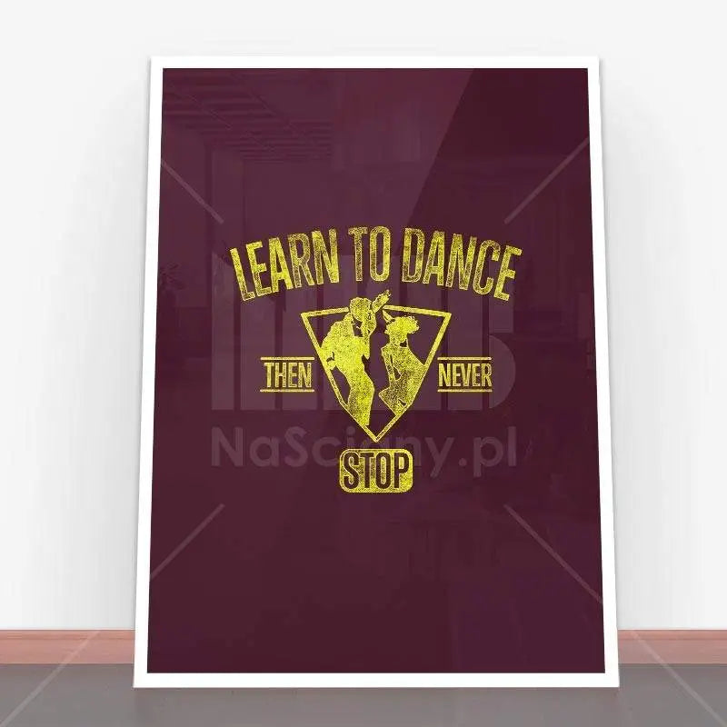 Plakat Learn to dance.