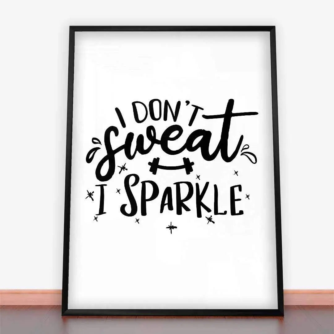 Plakat Nie Pocę Się Ja Błyszczę.