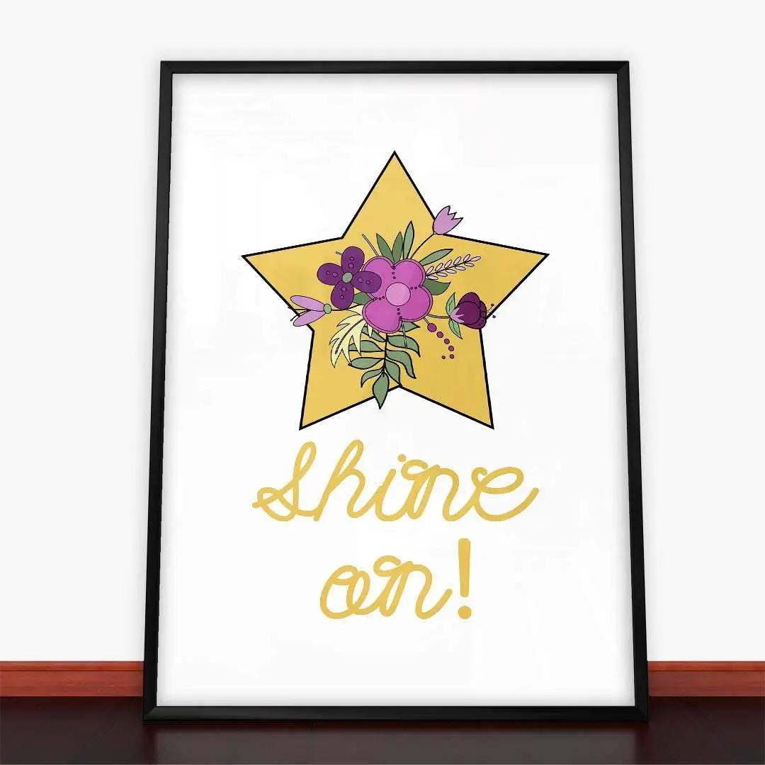 Plakat Shine On.