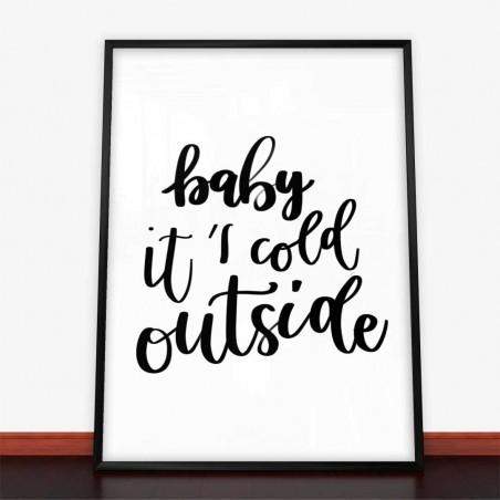 Plakat Baby It's Cold Outside