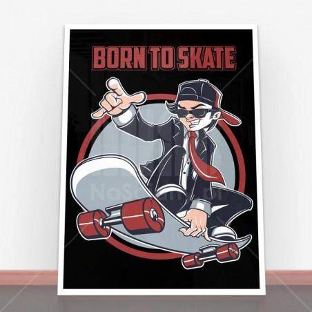 Plakat Born to Skate