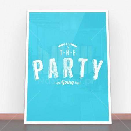 Plakat Keep the party going